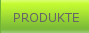 PRODUKTE
